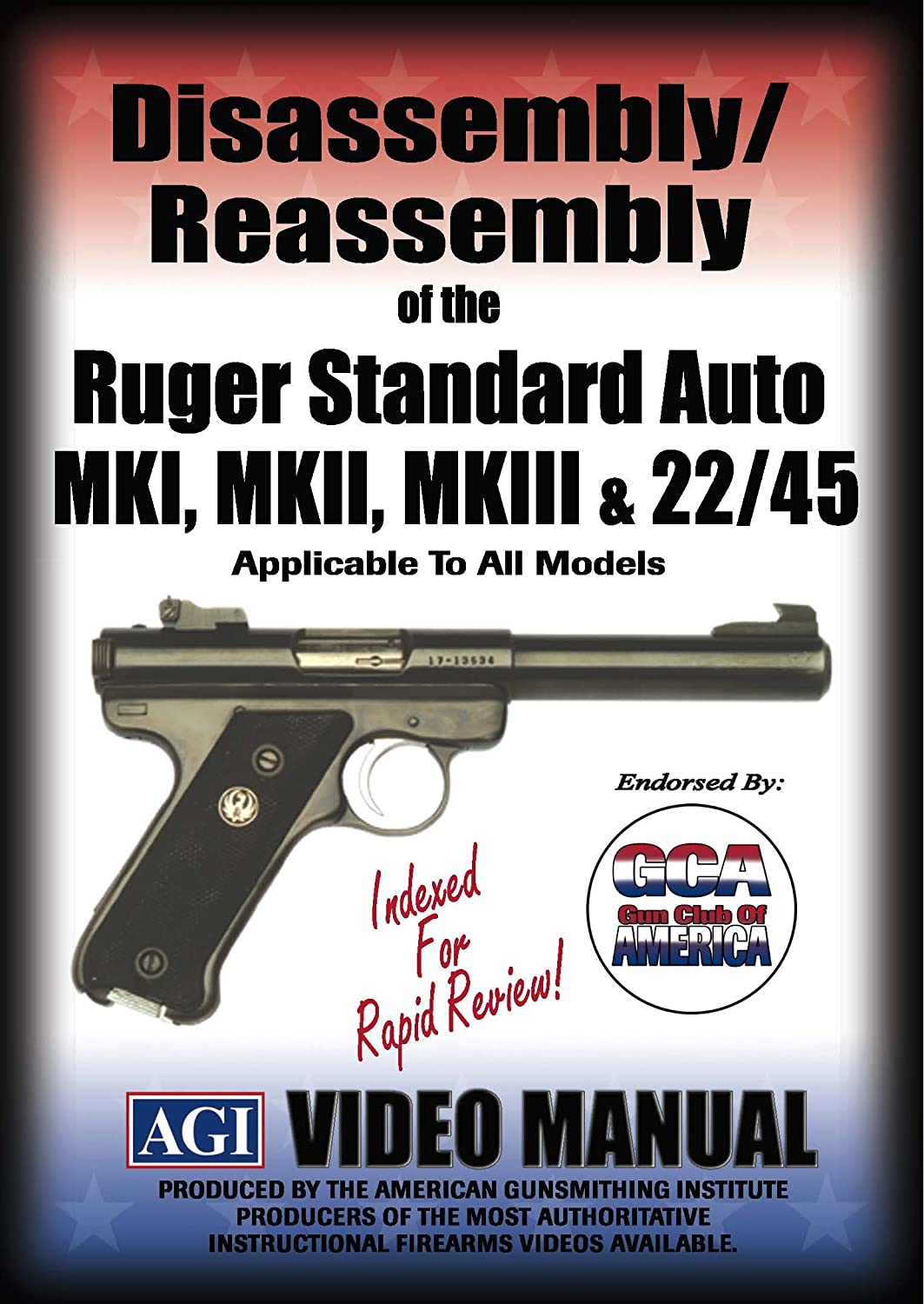 AGI Disassembly/Reassembly Ruger Standard Auto MKI, MKII, MKIII & 22/45