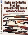 Buying & Collecting Used Guns Without getting Burned - A Dealer's Secrets