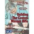 Building The Custom Mauser Rifle